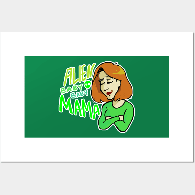 Alien Baby Baby Mama! Wall Art by Cartoonishly